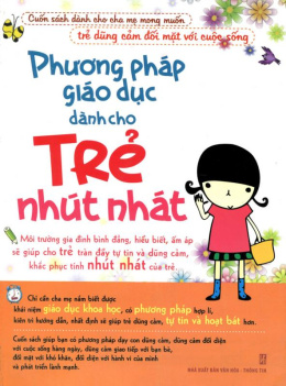 Phương Pháp Giáo Dục Dành Cho Trẻ Nhút Nhát – Đọc sách online ebook pdf