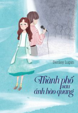 Thành Phố Sau Ánh Hào Quang – Đọc sách online ebook pdf