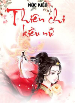 Thiên Chi Kiều Nữ – Đọc sách online ebook pdf