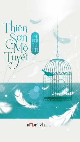 Thiên Sơn Mộ Tuyết – Đọc sách online ebook pdf