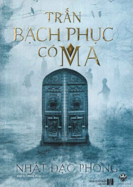 Trấn Bạch Phục Có Ma – Đọc sách online ebook pdf