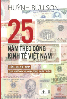 25 Năm Theo Dòng Kinh Tế Việt Nam – Đọc Sách Online Ebooks PDF