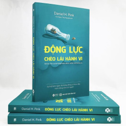 Review sách – Động Lực Chèo Lái Hành Vi – Daniel H Pink