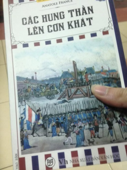 Review sách – Các hung thần lên cơn khát – Anatole France