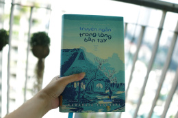 [Review sách] Truyện ngắn trong lòng bàn tay