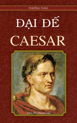 Caesar Đại Đế – Đọc Sách Online Ebooks PDF