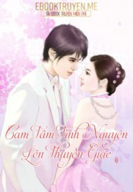 Cam Tâm Tình Nguyện Lên Thuyền Giặc – Đọc sách online ebooks PDF