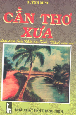 Cần Thơ Xưa Và Nay – Đọc Sách Online Ebooks PDF