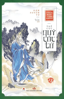 Chiến Quốc Tung Hoành – Thế Cục Quỷ Cốc Tử Tập 13 – Web Tải Sách Miễn Phí Ebooks PDF