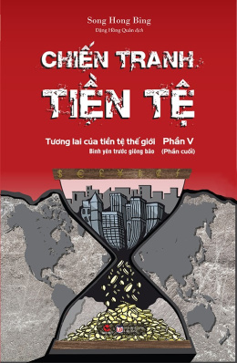 Chiến Tranh Tiền Tệ Tập 5 – Đọc Sách Online Ebooks PDF