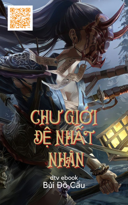 Chư Giới Đệ Nhất Nhân – Web Tải Sách Miễn Phí Ebooks PDF