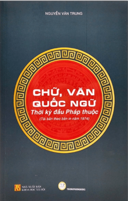 Chữ Văn Quốc Ngữ Thời Kỳ Đầu Pháp Thuộc – Đọc Sách Online Ebooks PDF