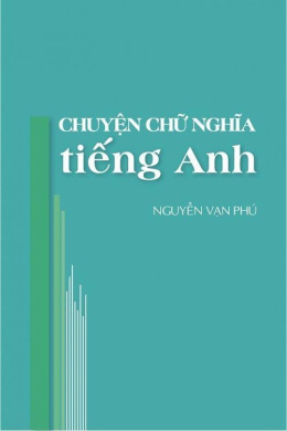 Chuyện Chữ Nghĩa Tiếng Anh – Web Tải Sách Miễn Phí Ebooks PDF