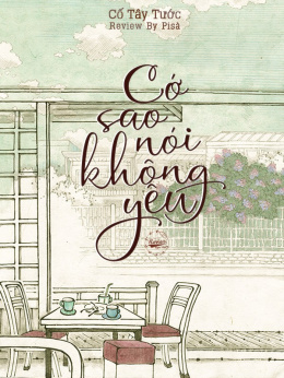 Cớ Sao Nói Không Yêu – Đọc sách online ebooks PDF