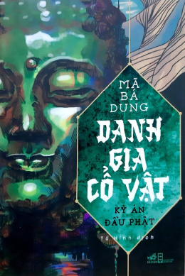 Danh Gia Cổ Vật 1: Kỳ Án Đầu Phật – Web Tải Sách Miễn Phí Ebooks PDF