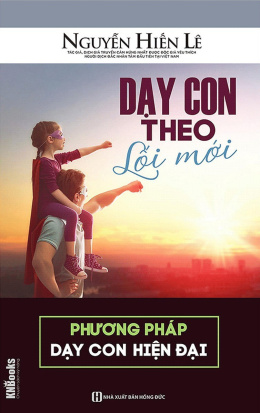 Dạy Con Theo Lối Mới – Phương Pháp Dạy Con Hiện Đại – Đọc sách online ebooks PDF