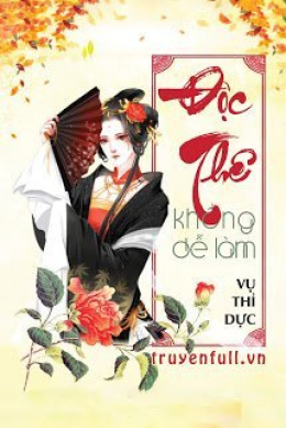 Độc Thê Không Dễ Làm – Web Tải Sách Miễn Phí Ebooks PDF