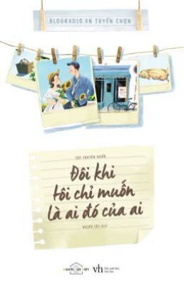 Đôi Khi Tôi Chỉ Muốn Là Ai Đó Của Ai – Web Tải Sách Miễn Phí Ebooks PDF