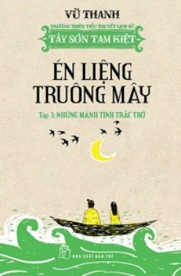 Én Liệng Truông Mây Tập 3 – Những Mảnh Tình Trắc Trở – Đọc Sách Online Ebooks PDF