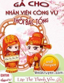 Gả Cho Nhân Viên Công Vụ Thời Bắc Tống – Đọc sách online ebook pdf