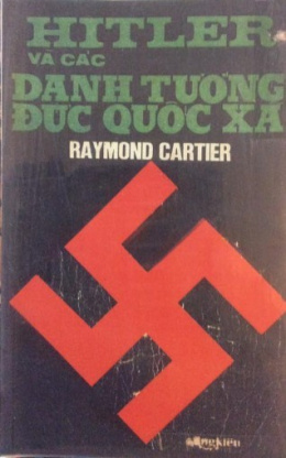 Hitler Và Các Danh Tướng Đức Quốc Xã – Đọc sách online ebooks PDF