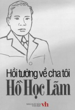 Hồi Tưởng Về Cha Tôi Hồ Học Lãm – Đọc sách online ebook pdf