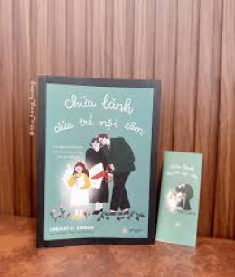 Review sách – CHỮA LÀNH ĐỨA TRẺ NỘI TÂM – Lindsay C. Gibson