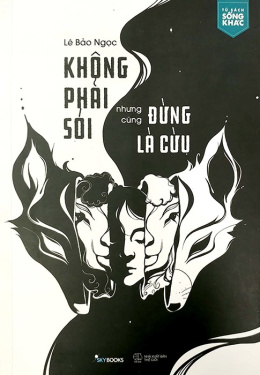 Không Phải Sói Nhưng Cũng Đừng Là Cừu – Đọc Sách Online Ebooks PDF