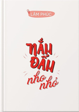 Nắm Đấm Nho Nhỏ – Đọc sách online ebooks PDF