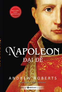 Napoleon Đại Đế – Đọc sách online ebooks PDF