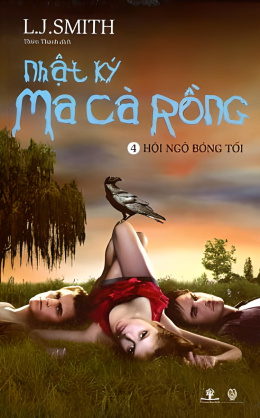 Nhật Ký Ma Cà Rồng Tập 4 – Hội Ngộ Bóng Tối – Đọc Sách Online Ebooks PDF