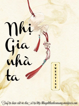 Nhị Gia Nhà Ta – Đọc sách online ebook pdf