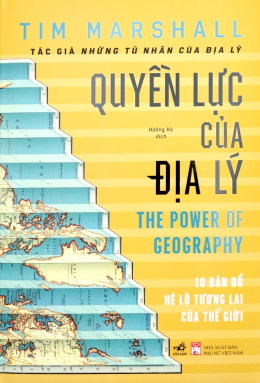 Quyền Lực Của Địa Lý – Đọc Sách Online Ebooks PDF