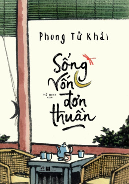 Sống Vốn Đơn Thuần – Đọc Sách Online Ebooks PDF