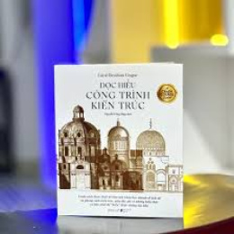 Review sách – ĐỌC HIỂU CÔNG TRÌNH KIẾN TRÚC – Carol Davidson Cragoe