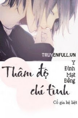 Thâm Độ Chí Tình – Đọc sách online ebooks PDF