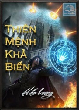 Thiên Mệnh Khả Biến – Đọc sách online ebook pdf