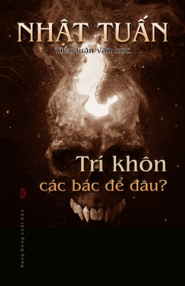 Trí Khôn Các Bác Để Đâu? – Đọc Sách Online Ebooks PDF