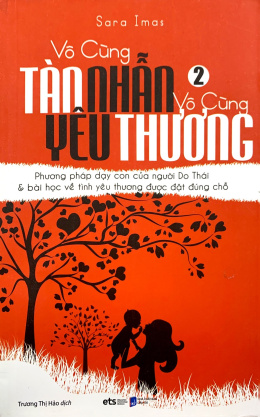 Vô Cùng Tàn Nhẫn Vô Cùng Yêu Thương – Tập 2 – Đọc Sách Online Ebooks PDF