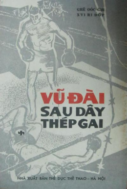 Vũ Đài Sau Dây Thép Gai – Web Tải Sách Miễn Phí Ebooks PDF