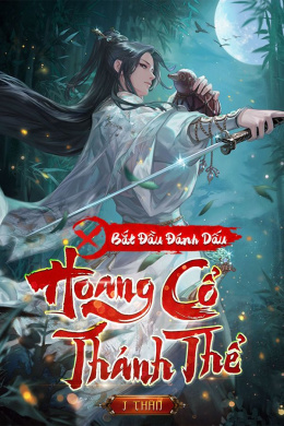 Bắt Đầu Đánh Dấu Hoang Cổ Thánh Thể – Web Tải Sách Miễn Phí Ebooks PDF