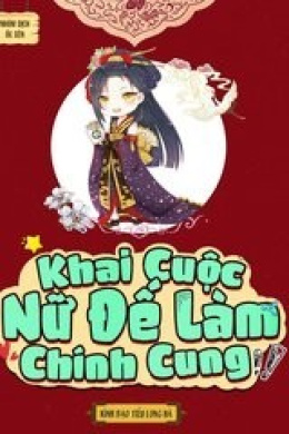 Khai Cuộc Nữ Đế Làm Chính Cung – Web Tải Sách Miễn Phí Ebooks PDF