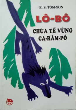 Lô Bô Chúa tể vùng Ca Răm Pô (Lobo Chúa Tể Currumpaw) – Web Tải Sách Miễn Phí Ebooks PDF