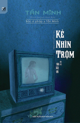 Pháp y Tần Minh Tập 6 – Kẻ Nhìn Trộm – Đọc Sách Online Ebooks PDF