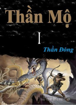 Thần Mộ I – Web Tải Sách Miễn Phí Ebooks PDF