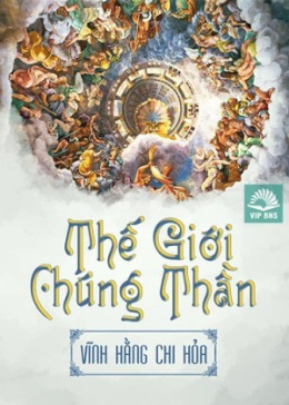 Thế Giới Chúng Thần (Thế Giới Của Các Vị Thần) – Web Tải Sách Miễn Phí Ebooks PDF