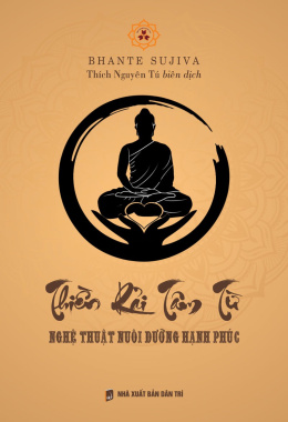 Thiền Rải Tâm Từ – Nghệ Thuật Nuôi Dưỡng Hạnh Phúc – Web Tải Sách Miễn Phí Ebooks PDF