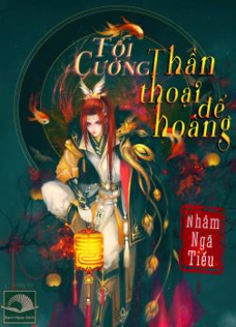 Tối Cường Thần Thoại Đế Hoàng – Web Tải Sách Miễn Phí Ebooks PDF