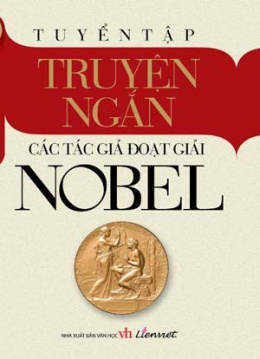 Tuyển Tập Truyện Ngắn Các Tác Giả Đoạt Giải Nobel – Web Tải Sách Miễn Phí Ebooks PDF