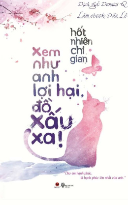 Xem Như Anh Lợi Hại Đồ Xấu Xa – Web Tải Sách Miễn Phí Ebooks PDF